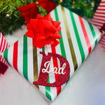 Load image into Gallery viewer, Dad Christmas Name Ornament - KLC Creation
